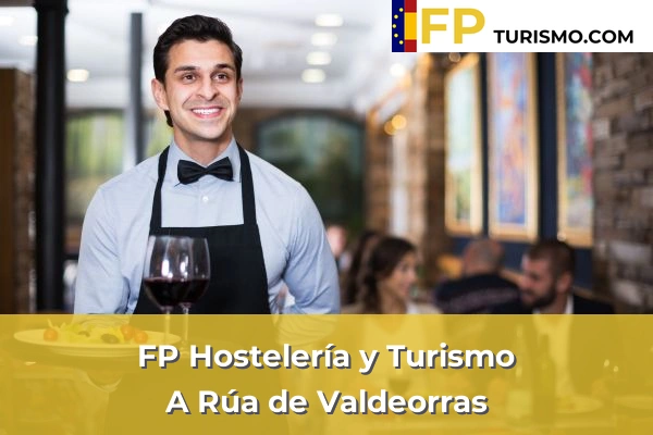 FP Hostelería y Turismo en Verín 7 FP Hostelería y Turismo en A Rúa de Valdeorras