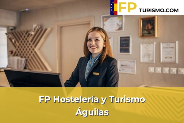 FP Hostelería y Turismo en Murcia 3 FP Hostelería y Turismo en Águilas