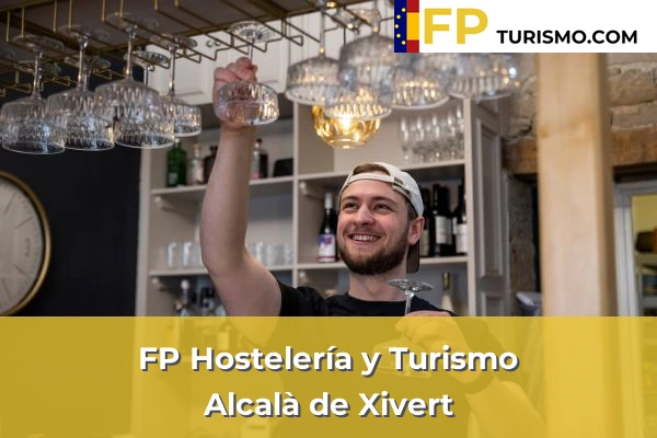 FP Hostelería y Turismo en Castellón 3 FP Hostelería y Turismo en Alcalà de Xivert