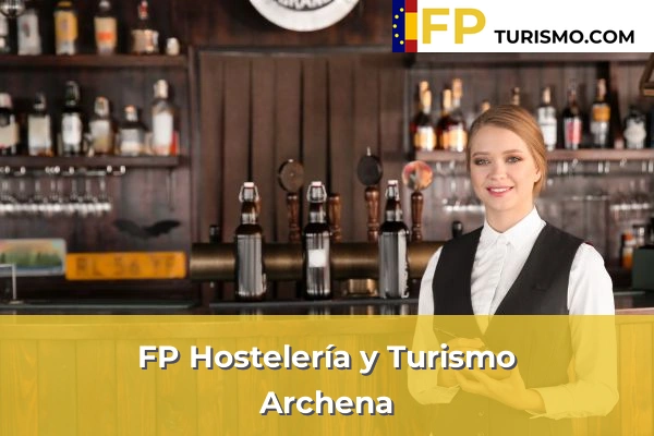 FP Hostelería y Turismo en Murcia 10 FP Hostelería y Turismo en Archena
