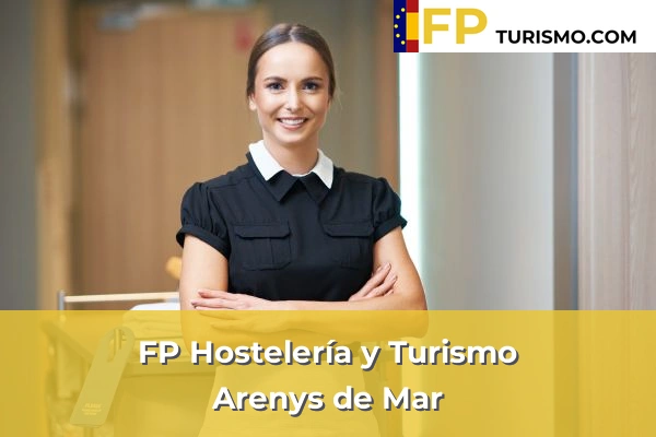 FP Hostelería y Turismo en Arenys de Mar