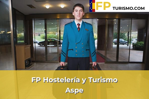 FP Hostelería y Turismo en Alicante 11 FP Hostelería y Turismo en Aspe