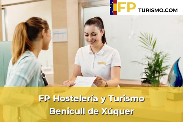 FP Hostelería y Turismo en Valencia 39 FP Hostelería y Turismo en Benicull de Xúquer