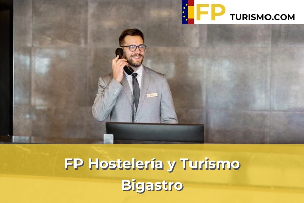 FP Hostelería y Turismo en Alicante 19 FP Hostelería y Turismo en Bigastro