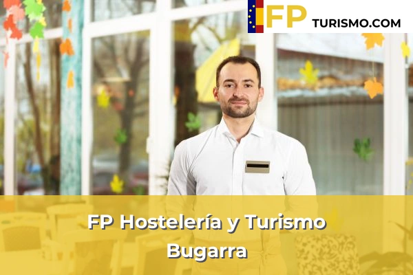 FP Hostelería y Turismo en Valencia 51 FP Hostelería y Turismo en Bugarra
