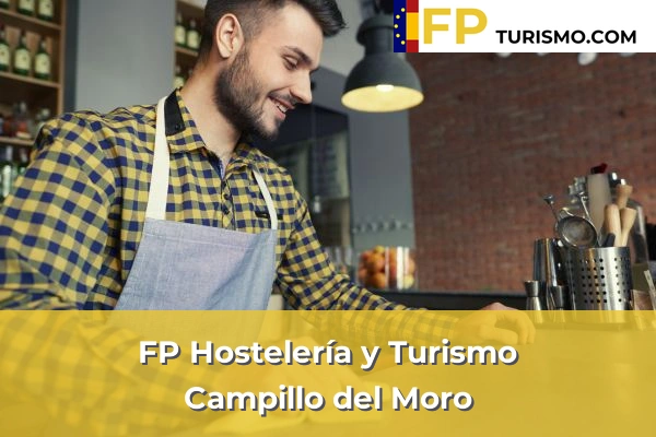 FP Hostelería y Turismo en Almería 11 FP Hostelería y Turismo en Campillo del Moro