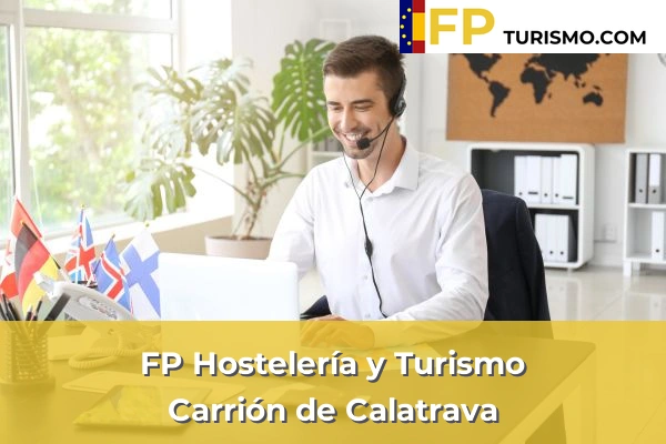 FP Hostelería y Turismo en Ciudad Real 7 FP Hostelería y Turismo en Carrión de Calatrava