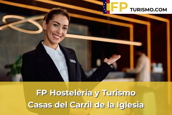 FP Hostelería y Turismo en Murcia 21 FP Hostelería y Turismo en Casas del Carril de la Iglesia