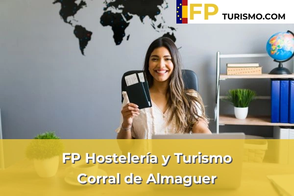 FP Hostelería y Turismo en Toledo 12 FP Hostelería y Turismo en Corral de Almaguer