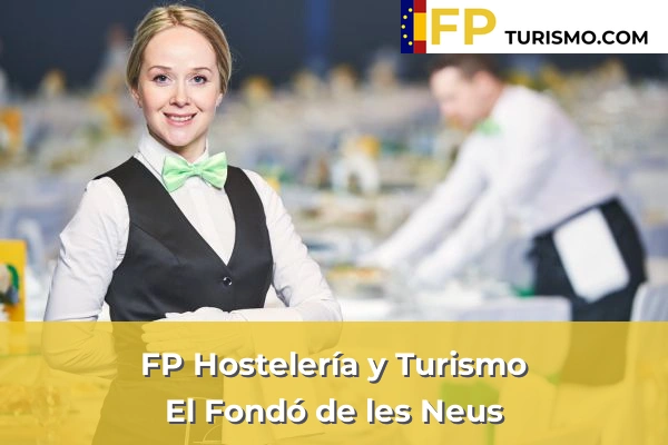 FP Hostelería y Turismo en Alicante 36 FP Hostelería y Turismo en El Fondó de les Neus