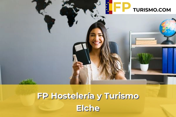 FP Hostelería y Turismo en Alicante 38 FP Hostelería y Turismo en Elche