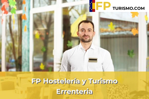FP Hostelería y Turismo en Guipúzcoa 15 FP Hostelería y Turismo en Errenteria
