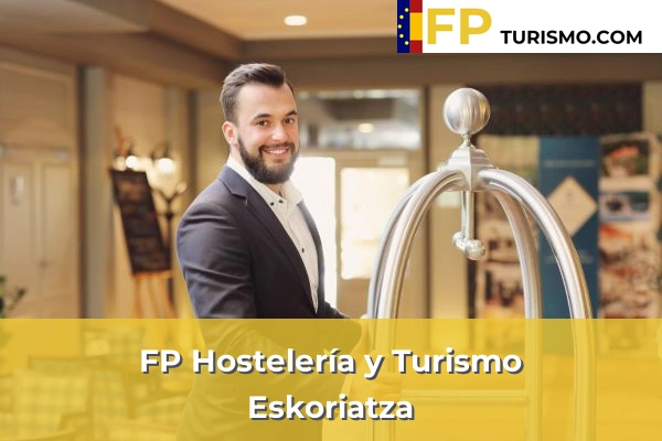 FP Hostelería y Turismo en Guipúzcoa 16 FP Hostelería y Turismo en Eskoriatza