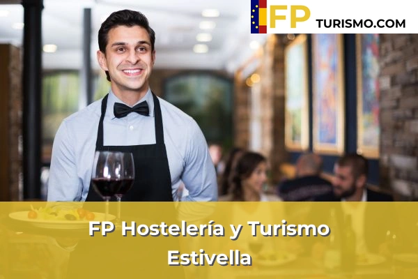 FP Hostelería y Turismo en Valencia 83 FP Hostelería y Turismo en Estivella