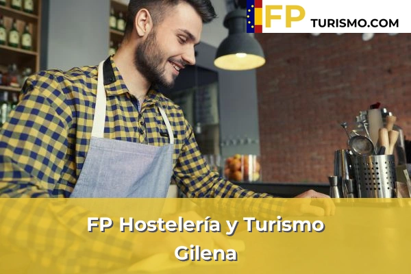 FP Hostelería y Turismo en Sevilla 26 FP Hostelería y Turismo en Gilena