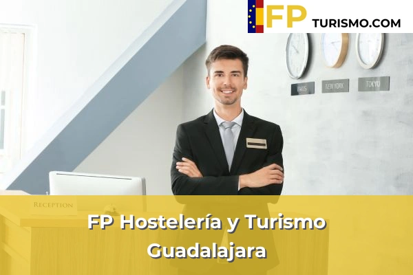 FP Hostelería y Turismo en Guadalajara
