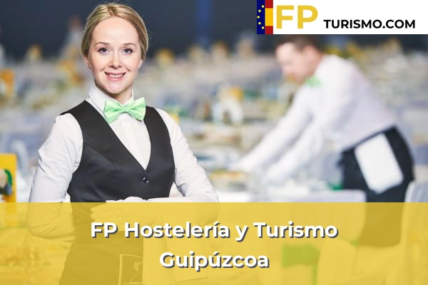 FP Hostelería y Turismo en Guipúzcoa