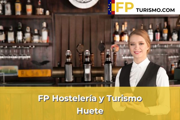 FP Hostelería y Turismo en Cuenca 3 FP Hostelería y Turismo en Huete