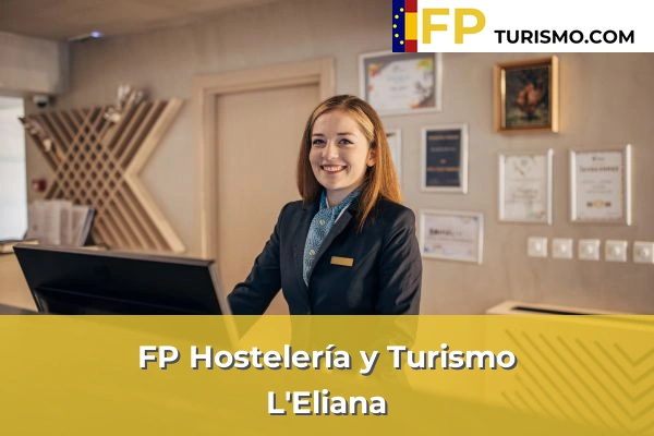 FP Hostelería y Turismo en Valencia 101 FP Hostelería y Turismo en L'Eliana