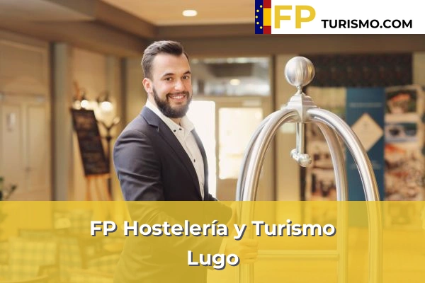 FP Hostelería y Turismo en Lugo 7 FP Hostelería y Turismo en Lugo