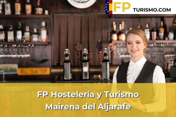 FP Hostelería y Turismo en Sevilla 41 FP Hostelería y Turismo en Mairena del Aljarafe