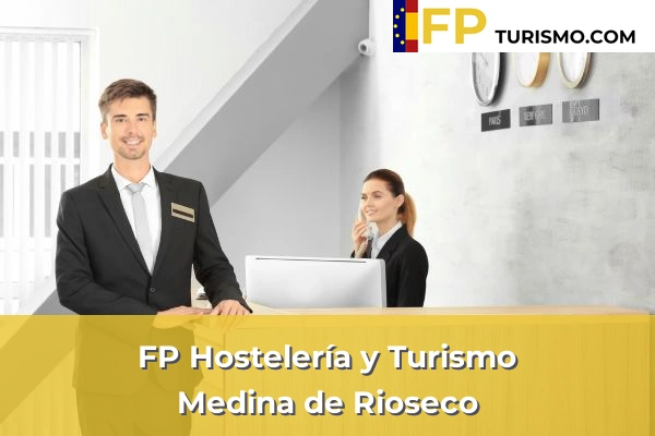 FP Hostelería y Turismo en Valladolid 7 FP Hostelería y Turismo en Medina de Rioseco