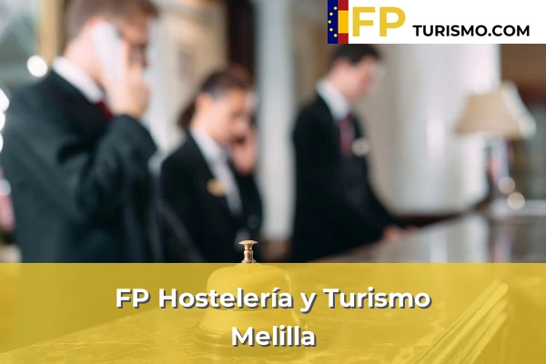 FP Hostelería y Turismo en Melilla