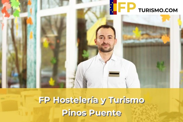 FP Hostelería y Turismo en Granada 39 FP Hostelería y Turismo en Pinos Puente