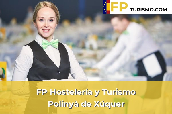 FP Hostelería y Turismo en Valencia 148 FP Hostelería y Turismo en Polinyà de Xúquer