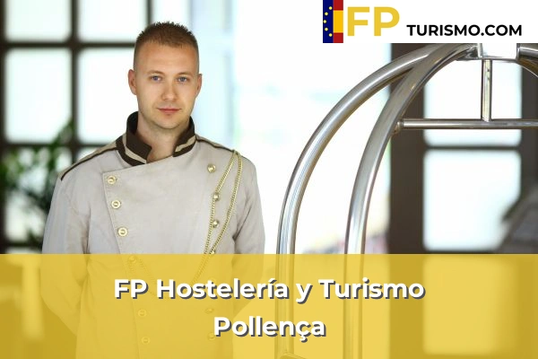 FP Hostelería y Turismo en Baleares 31 FP Hostelería y Turismo en Pollença