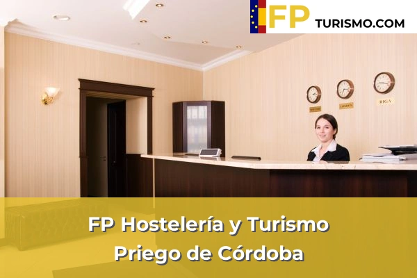 FP Hostelería y Turismo en Córdoba 33 FP Hostelería y Turismo en Priego de Córdoba