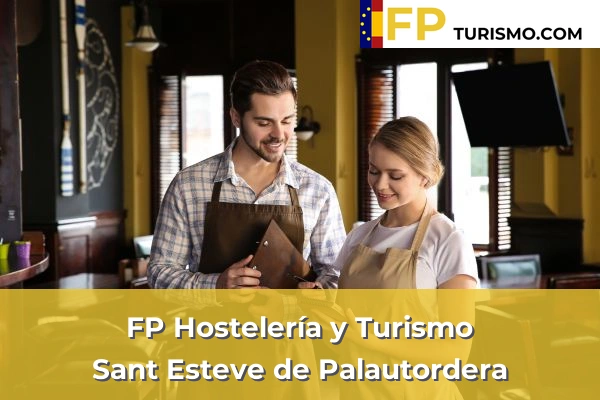 FP Hostelería y Turismo en Sant Esteve de Palautordera