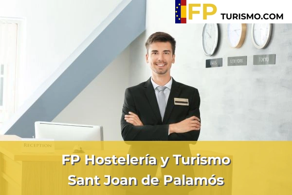FP Hostelería y Turismo en Sant Joan de Palamós