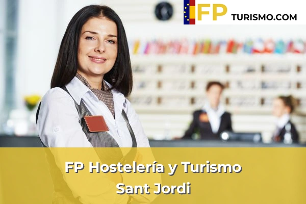 FP Hostelería y Turismo en Castellón 31 FP Hostelería y Turismo en Sant Jordi