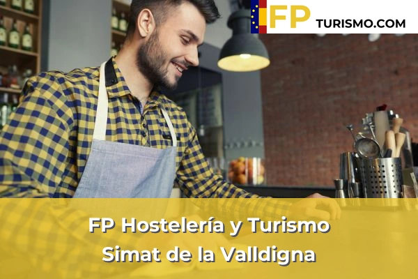 FP Hostelería y Turismo en Valencia 172 FP Hostelería y Turismo en Simat de la Valldigna