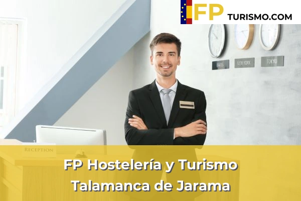 FP Hostelería y Turismo en Madrid 81 FP Hostelería y Turismo en Talamanca de Jarama