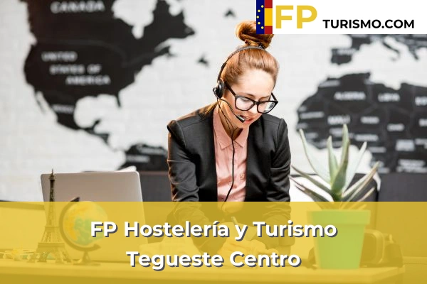 FP Hostelería y Turismo en Tenerife 50 FP Hostelería y Turismo en Tegueste Centro