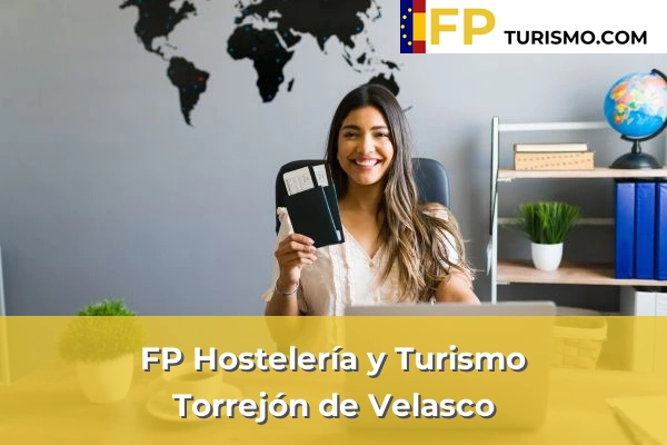 FP Hostelería y Turismo en Madrid 84 FP Hostelería y Turismo en Torrejón de Velasco