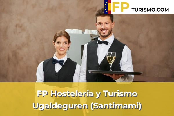 FP Hostelería y Turismo en Vizcaya 59 FP Hostelería y Turismo en Ugaldeguren (Santimami)