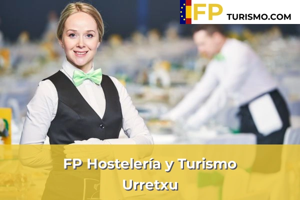 FP Hostelería y Turismo en Guipúzcoa 42 FP Hostelería y Turismo en Urretxu