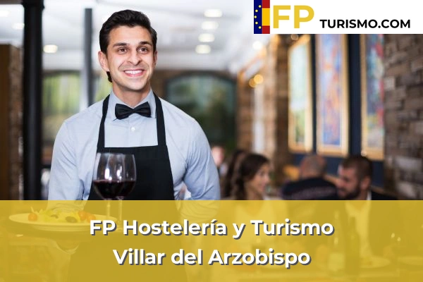 FP Hostelería y Turismo en Valencia 188 FP Hostelería y Turismo en Villar del Arzobispo