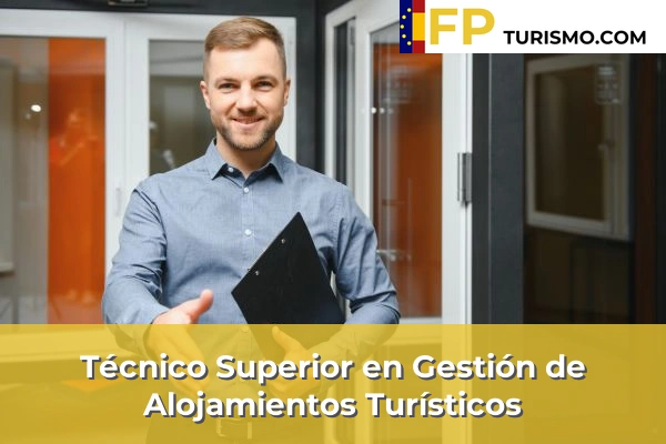 Técnico Superior en Gestión de Alojamientos Turísticos